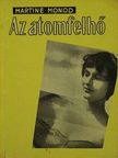 Martine Monod - Az atomfelhő [antikvár]