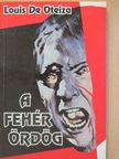 Luis de Oteyza - A fehér ördög [antikvár]