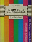Dr. Pajor Gábor - Az IBM PC-ről kezdő felhasználóknak I. [antikvár]