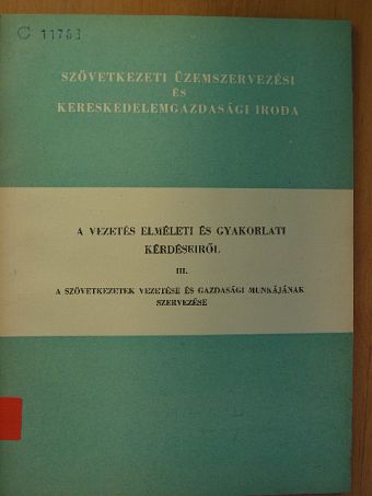 A vezetés elméleti és gyakorlati kérdéseiről III. [antikvár]