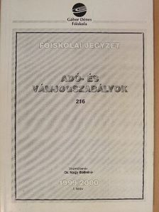 Dobóczi Pál - Adó- és vámjogszabályok 1999/2000 I. félév [antikvár]