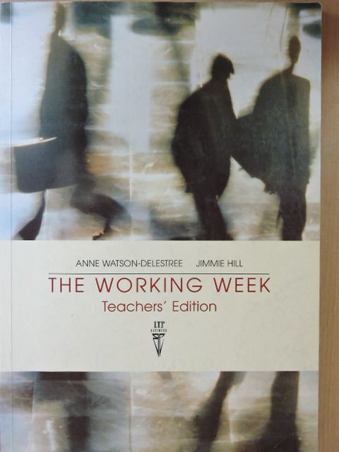Anne Watson-Delestree - The Working Week - Teachers' Edition [antikvár]