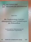 Karin Wiest - Die Neubewertung Leipziger Altbauquartiere und Veränderungen des Wohnmilieus [antikvár]
