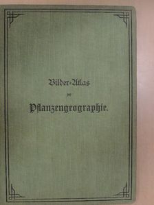 Dr. Morik Kronfeld - Bilder-Atlas zur Pflanzengeographie (gótbetűs) [antikvár]