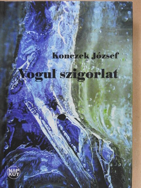 Konczek József - Vogul szigorlat [antikvár]