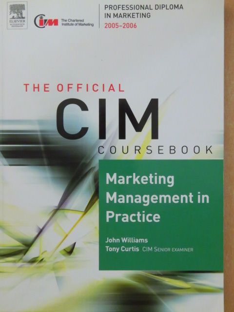 John Williams - Marketing Management in Practice 2005-2006 [antikvár]