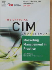 John Williams - Marketing Management in Practice 2005-2006 [antikvár]