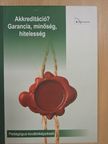 Bogdány Zoltán - Akkreditáció? Garancia, minőség, hitelesség [antikvár]