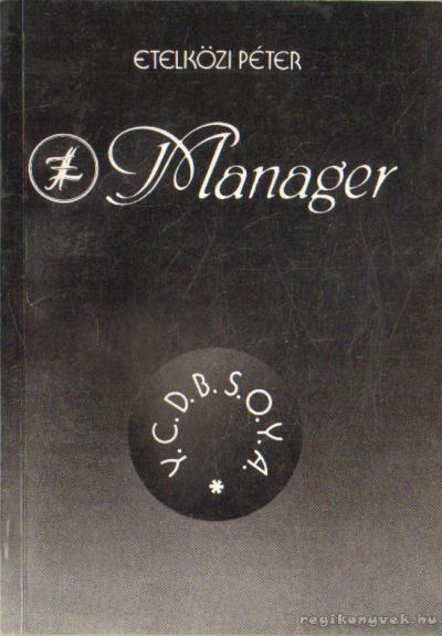 Etelközi Péter - LSI Manager [antikvár]