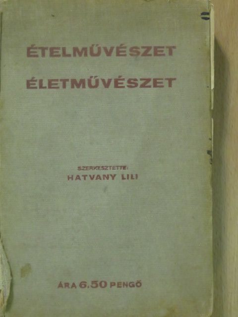 Arthur MacGowern - Ételművészet, életművészet (rossz állapotú) [antikvár]