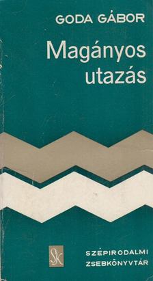 GODA GÁBOR - Magányos utazás [antikvár]
