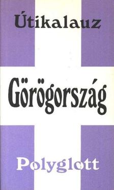 Schultz, Hans Johakim, Meyer, J. Torben - Görögország (Polyglott Útikalauz) [antikvár]
