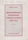 BOGNÁR ZSUZSA - Irodalomkritikai gondolkodás a Pester Lloydban (1900-1914) [antikvár]