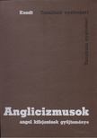 Kundt Ernő - Anglicizmusok [antikvár]
