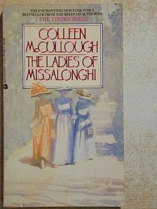 Colleen McCullough - The Ladies of Missalonghi [antikvár]