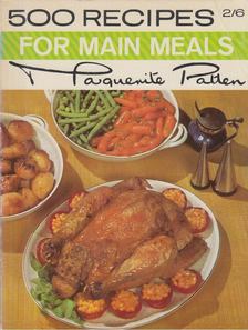 Marguerite Patten - 500 Recipes For main Meals [antikvár]