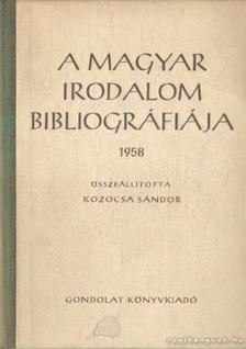 Kozocsa Sándor - A magyar irodalom bibliográfiája 1958 [antikvár]
