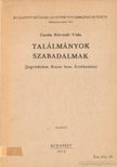 Vida Sándor, Kövesdi Dezső, id. Gazda István - Találmányok szabadalmak [antikvár]