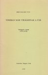 Béky-Halász Iván - Tomiban már virágoznak a fák (dedikált) [antikvár]
