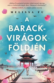 Melissa Fu - A barackvirágok földjén [eKönyv: epub, mobi]