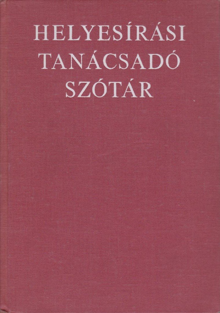 Deme László, Fábián Pál - Helyesírási tanácsadó szótár [antikvár]