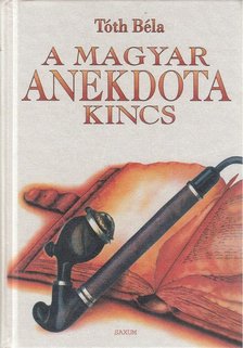 SZALAY KÁROLY - A magyar anekdotakincs [antikvár]