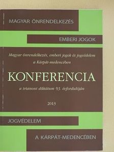 Dr. Gaudi-Nagy Tamás - Magyar önrendelkezés, emberi jogok és jogvédelem a Kárpát-medencében [antikvár]