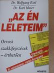 Dr. Karl Maier - "Az én leleteim" [antikvár]