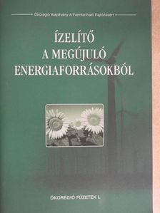 Bogár István - Ízelítő a megújuló energiaforrásokból [antikvár]