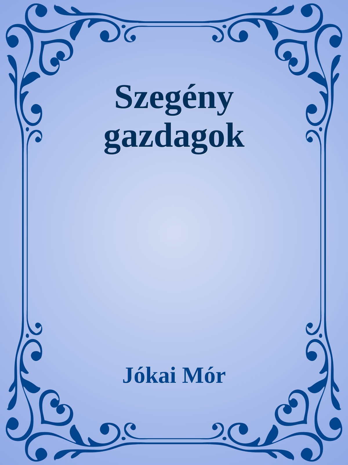 JÓKAI MÓR - Szegény gazdagok [eKönyv: epub, mobi]