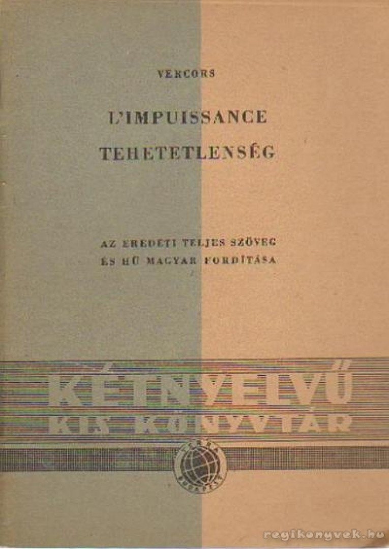 VERCORS - L'Impuissance - Tehetetlenség [antikvár]