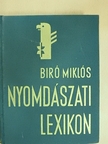 Bauer Henrik - Nyomdászati lexikon [antikvár]