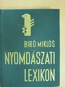 Bauer Henrik - Nyomdászati lexikon [antikvár]