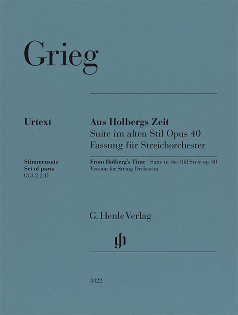 GRIEG - AUS HOLBERGS ZEIT SUITE IM ALTEN STIL OPUS 40 FASSUNG FÜR STREICHORCESTER STREICHERSATZ