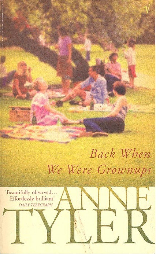 Anne Tyler - Back When We Were Grownups [antikvár]