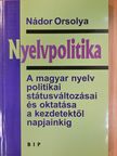 Nádor Orsolya - Nyelvpolitika [antikvár]