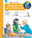 Angela Weinhold - Fedezd fel az érzékszerveid! (2. kiadás) - Mit? Miért? Hogyan? (23.)
