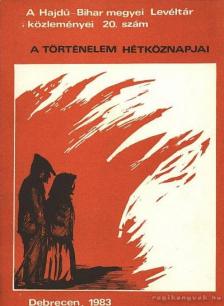 Gazdag István - A Hajdú-Bihar megyei levéltár közleményei 20. szám [antikvár]