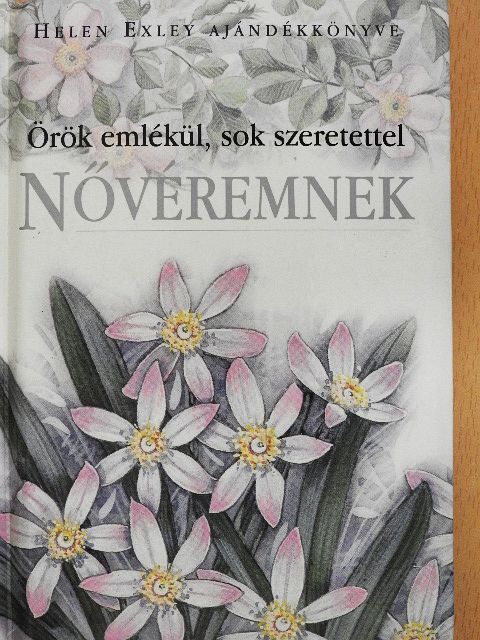 Pam Brown - Örök emlékül, sok szeretettel Nővéremnek [antikvár]