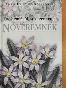 Pam Brown - Örök emlékül, sok szeretettel Nővéremnek [antikvár]