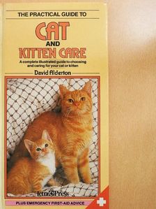 David Alderton - The Practical Guide to Cat and Kitten Care [antikvár]