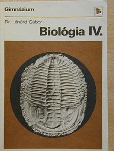 Dr. Lénárd Gábor - Biológia IV. [antikvár]