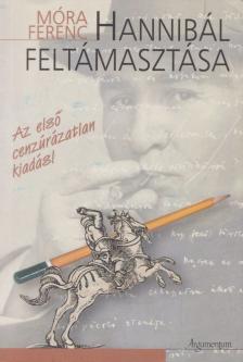 Móra Ferenc - Hannibál feltámasztása [antikvár]