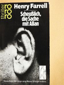 Henry Farrell - Scheußlich, die Sache mit Allan [antikvár]