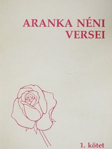 Patz Béláné - Aranka néni versei 1. [antikvár]