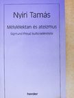 Nyíri Tamás - Mélylélektan és ateizmus [antikvár]