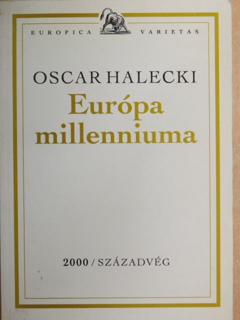 Oscar Halecki - Európa millenniuma [antikvár]