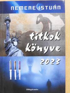 Nemere István - Titkok könyve 2023 [antikvár]
