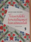 Kocsisné Szirmai Fóris Mária - Tiszavidéki keresztszemes hímzésminták [antikvár]