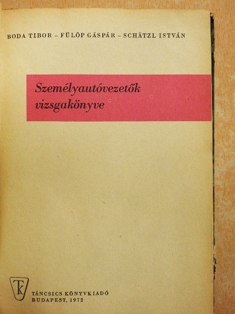 Boda Tibor - Személyautóvezetők vizsgakönyve [antikvár]